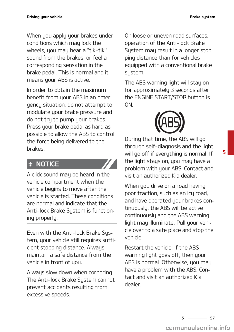 KIA SORENTO 2021  Owners Manual ��
�
�
�%�S�J�W�J�O�H��Z�P�V�S��W�F�I�J�D�M�F�#�S�B�L�F��T�Z�T�U�F�N
�8�I�F�O��Z�P�V��B�Q�Q�M�Z��Z�P�V�S��C�S�B�L�F�T��V�O�E�F�S�
�D�P�O�E�J�U�J�P�O�T��X�I�J�D�I��N�B�Z��M�P�D�L��U�I�