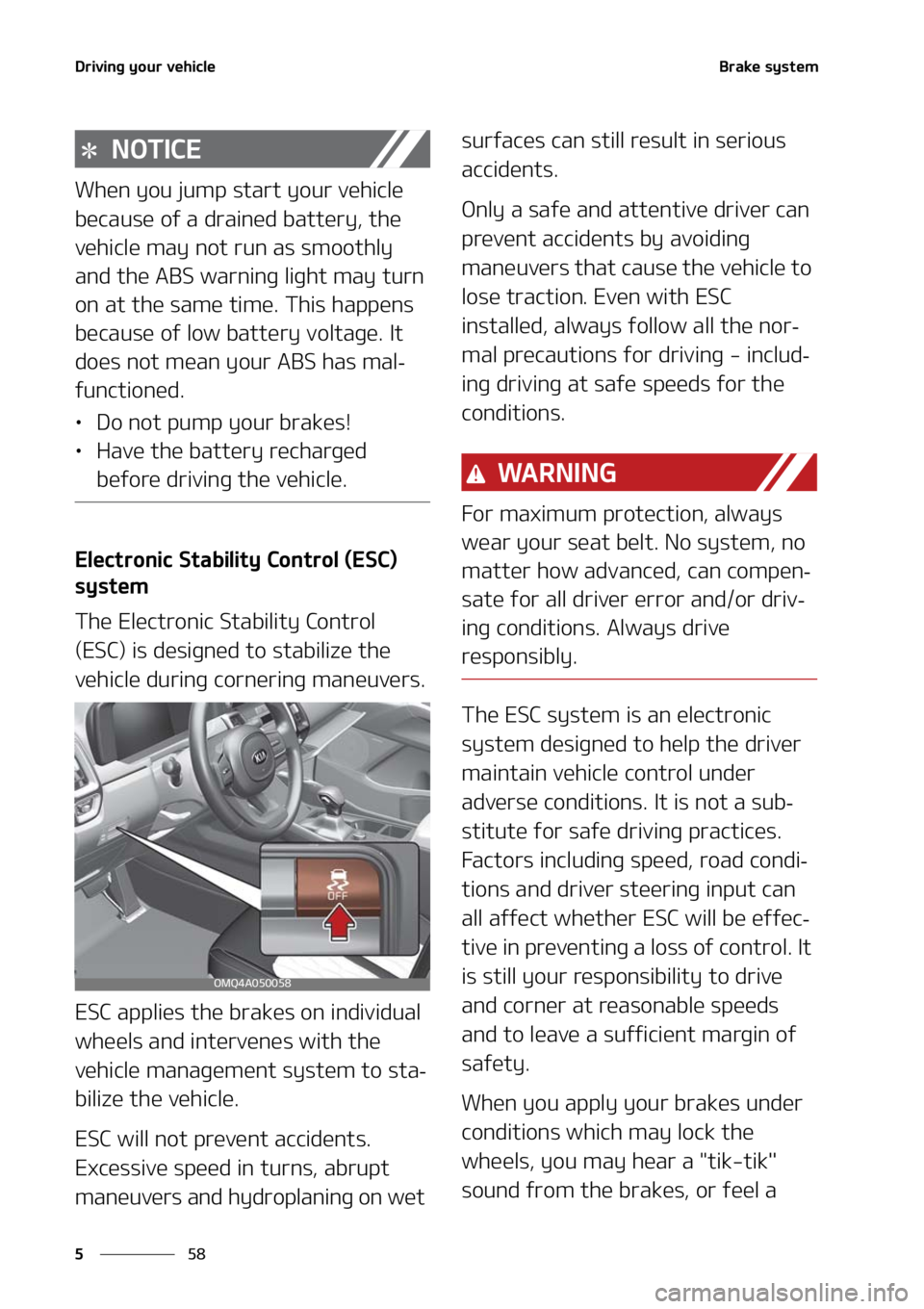KIA SORENTO 2021  Owners Manual �%�S�J�W�J�O�H��Z�P�V�S��W�F�I�J�D�M�F
��
�
�#�S�B�L�F��T�Z�T�U�F�N
�/�0�5�*�$�&
�8�I�F�O��Z�P�V��K�V�N�Q��T�U�B�S�U��Z�P�V�S��W�F�I�J�D�M�F�
�C�F�D�B�V�T�F��P�G��B��E�S�B�J�O�F�E��C�B
