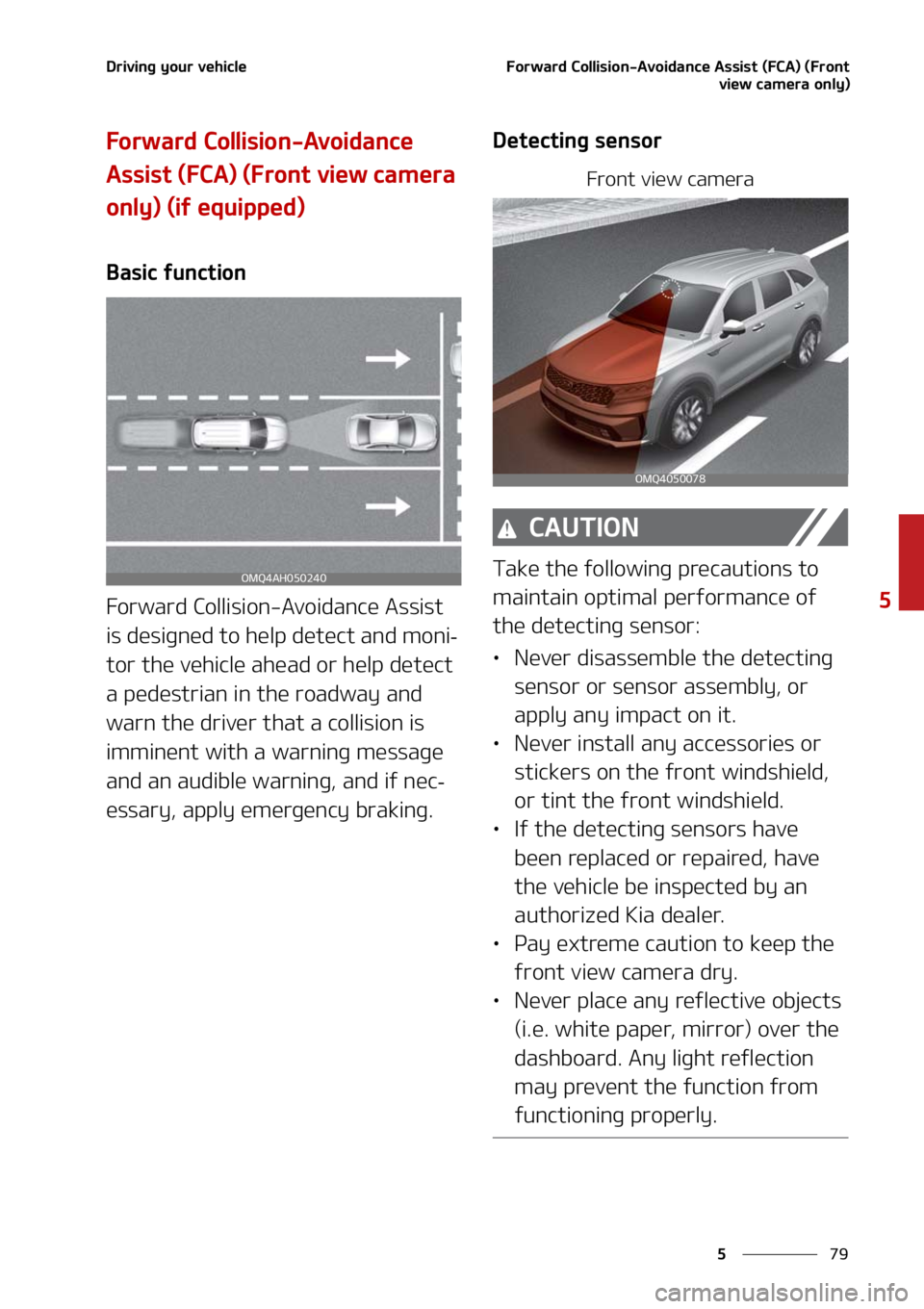 KIA SORENTO 2021  Owners Manual ��
�
�
�%�S�J�W�J�O�H��Z�P�V�S��W�F�I�J�D�M�F��P�S�X�B�S�E��$�P�M�M�J�T�J�P�O��"�W�P�J�E�B�O�D�F��"�T�T�J�T�U��	��$�"�
��	��S�P�O�U�W�J�F�X��D�B�N�F�S�B��P�O�M�Z�

��P�S�X�B�S�E��$�P