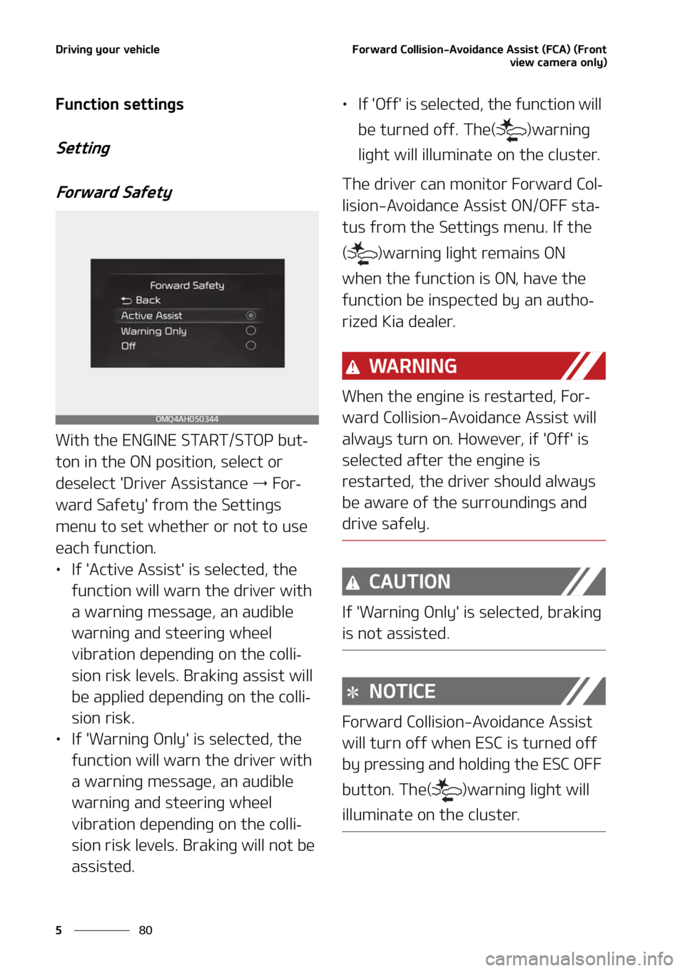 KIA SORENTO 2021  Owners Manual �%�S�J�W�J�O�H��Z�P�V�S��W�F�I�J�D�M�F
��
�
��P�S�X�B�S�E��$�P�M�M�J�T�J�P�O��"�W�P�J�E�B�O�D�F��"�T�T�J�T�U��	��$�"�
��	��S�P�O�U
�W�J�F�X��D�B�N�F�S�B��P�O�M�Z�

��V�O�D�U�J�P�O��T�