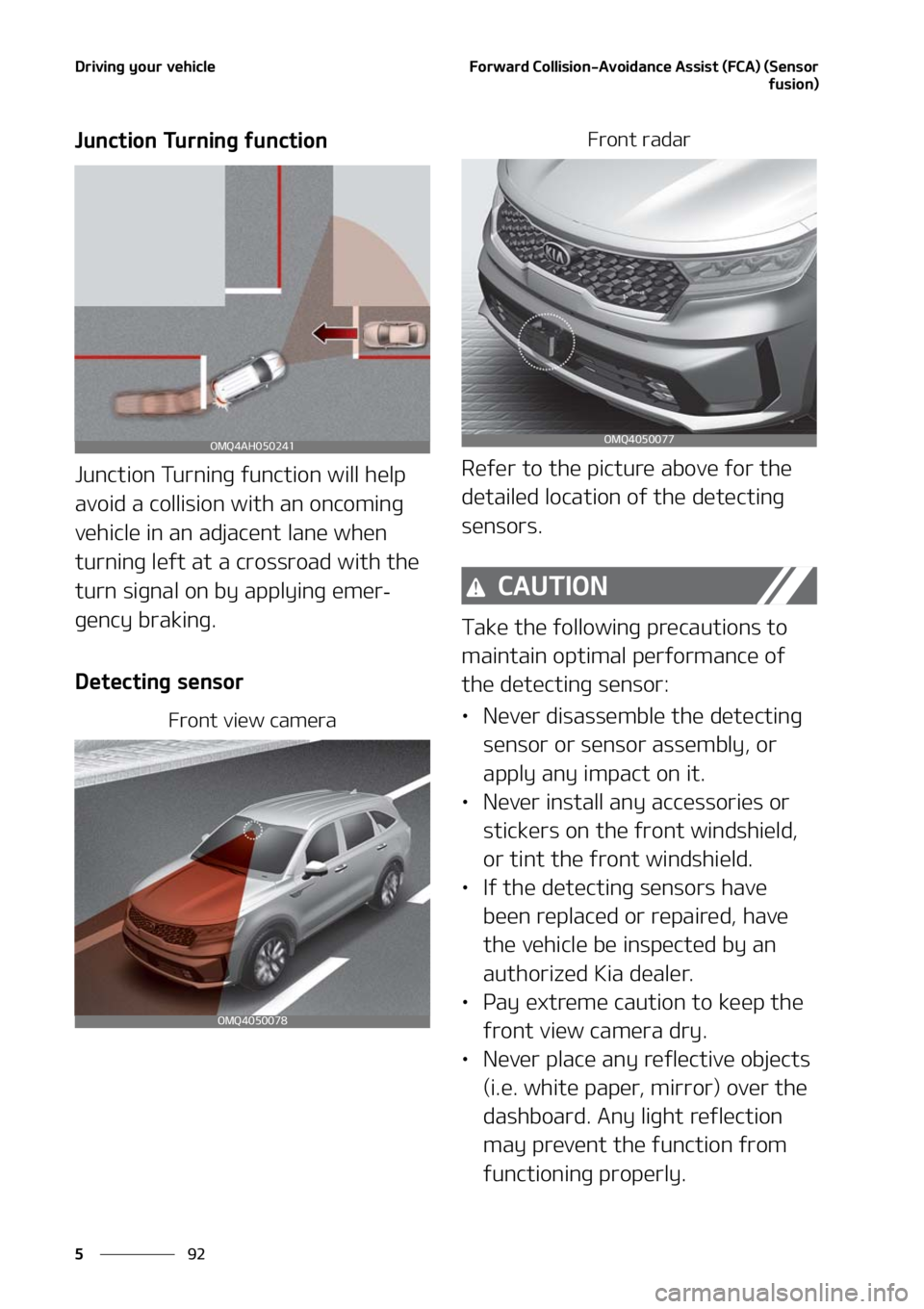 KIA SORENTO 2021  Owners Manual �%�S�J�W�J�O�H��Z�P�V�S��W�F�I�J�D�M�F
��
�
��P�S�X�B�S�E��$�P�M�M�J�T�J�P�O��"�W�P�J�E�B�O�D�F��"�T�T�J�T�U��	��$�"�
��	�4�F�O�T�P�S
�G�V�T�J�P�O�

�+�V�O�D�U�J�P�O��5�V�S�O�J�O�H��G�V�