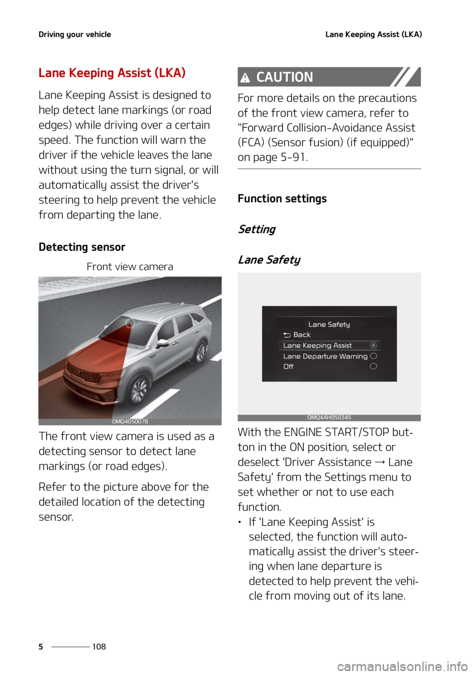 KIA SORENTO 2021  Owners Manual �%�S�J�W�J�O�H��Z�P�V�S��W�F�I�J�D�M�F
���
�
�-�B�O�F��,�F�F�Q�J�O�H��"�T�T�J�T�U��	�-�,�"�

�-�B�O�F��,�F�F�Q�J�O�H��"�T�T�J�T�U��	�-�,�"�

�-�B�O�F��,�F�F�Q�J�O�H ��"�T�T�J�T�U��J�T�