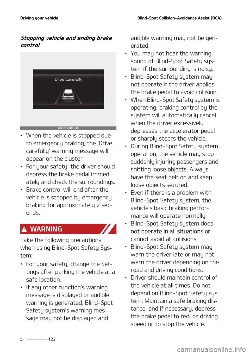 KIA SORENTO 2021  Owners Manual �%�S�J�W�J�O�H��Z�P�V�S��W�F�I�J�D�M�F
���
�
�#�M�J�O�E��4�Q�P�U��$�P�M�M�J�T�J�P�O��"�W�P�J�E�B�O�D�F��"�T�T�J�T�U��	�#�$�"�

�4�U�P�Q�Q�J�O�H��W�F�I�J�D�M�F��B�O�E��F�O�E�J�O�H��C�S�B