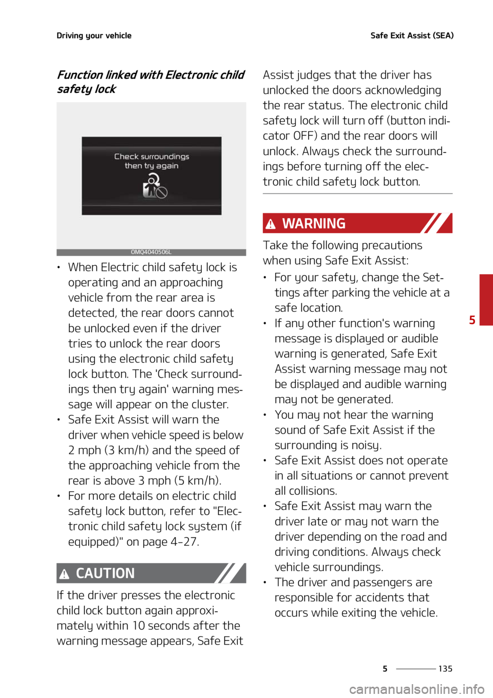 KIA SORENTO 2021  Owners Manual ���
�
�
�%�S�J�W�J�O�H��Z�P�V�S��W�F�I�J�D�M�F�4�B�G�F��&�Y�J�U��"�T�T�J�T�U��	�4�&�"�

��V�O�D�U�J�P�O��M�J�O�L�F�E��X�J�U�I��&�M�F�D�U�S�P�O�J�D��D�I�J�M�E��T�B�G�F�U�Z��M�P�D�L
LÜ