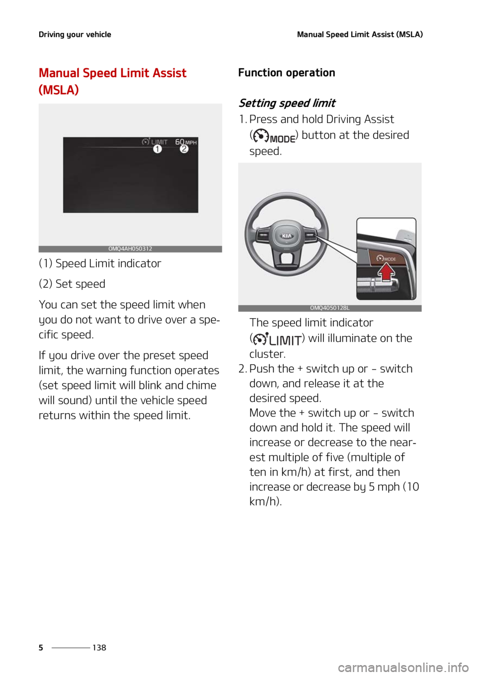 KIA SORENTO 2021  Owners Manual �%�S�J�W�J�O�H��Z�P�V�S��W�F�I�J�D�M�F
���
�
�.�B�O�V�B�M��4�Q�F�F�E��-�J�N�J�U��"�T�T�J�T�U��	�.�4�-�"�

�.�B�O�V�B�M��4�Q�F�F�E��-�J�N�J�U��"�T�T�J�T�U�
�	�.�4�-�"�

�	��
��4�Q�F�F�E