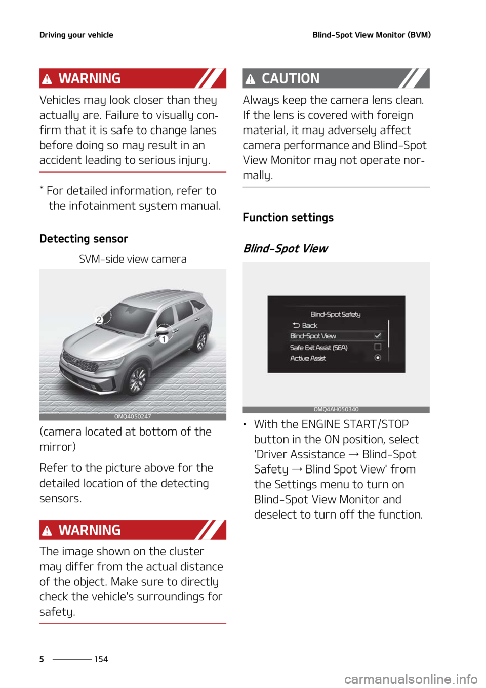 KIA SORENTO 2021  Owners Manual �%�S�J�W�J�O�H��Z�P�V�S��W�F�I�J�D�M�F
���
�
�#�M�J�O�E��4�Q�P�U��7�J�F�X��.�P�O�J�U�P�S��	�#�7�.�

�8�" �3 �/ �* �/ �(
�7�F�I�J�D�M�F�T��N�B�Z��M�P�P�L��D�M�P�T�F�S��U�I�B�O��U�I�F�Z�