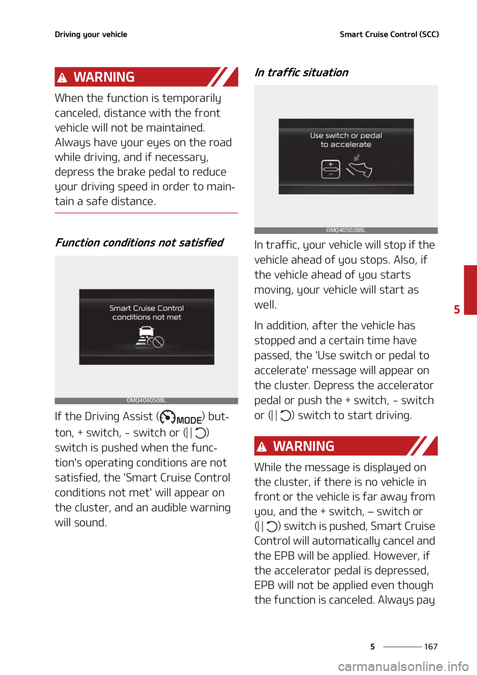 KIA SORENTO 2021  Owners Manual ���
�
�
�%�S�J�W�J�O�H��Z�P�V�S��W�F�I�J�D�M�F�4�N�B�S�U��$�S�V�J�T�F��$�P�O�U�S�P�M��	�4�$�$�

�8�" �3 �/ �* �/ �(
�8�I�F�O��U�I�F��G�V�O�D�U�J�P�O��J�T��U�F�N�Q�P�S�B�S�J�M�Z�
�D�B�O�