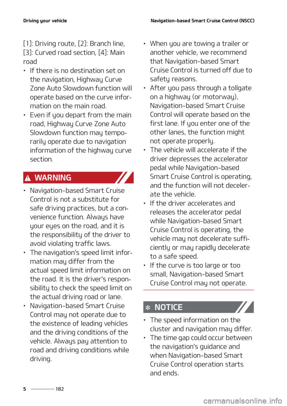 KIA SORENTO 2021  Owners Manual �%�S�J�W�J�O�H��Z�P�V�S��W�F�I�J�D�M�F
���
�
�/�B�W�J�H�B�U�J�P�O��C�B�T�F�E��4�N�B�S�U ��$�S�V�J�T�F��$�P�O�U�S�P�M��	�/�4�$�$�

�<��>���%�S�J�W�J�O�H��S�P�V�U�F�
��<��>���#�S�B�O�