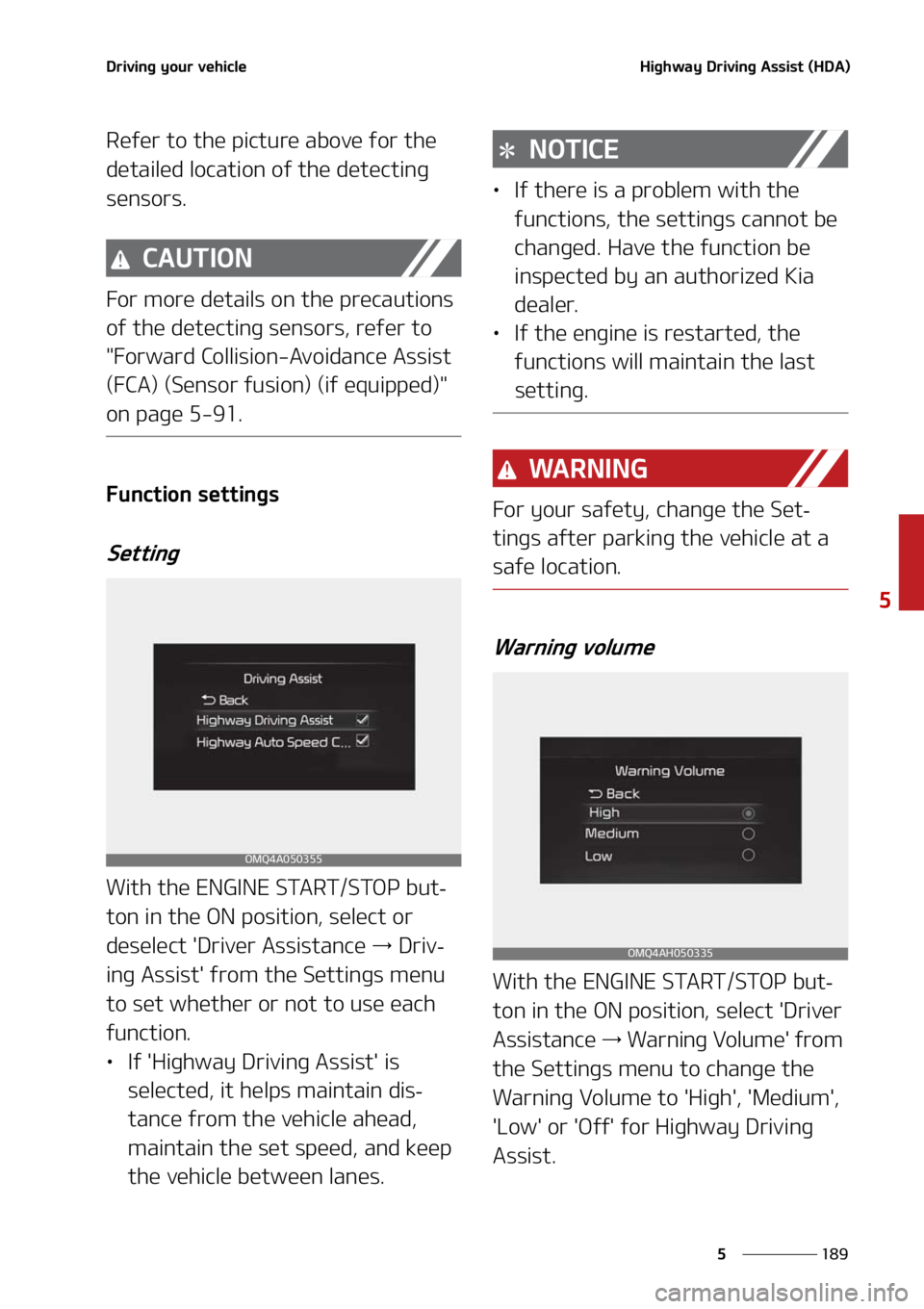 KIA SORENTO 2021  Owners Manual ���
�
�
�%�S�J�W�J�O�H��Z�P�V�S��W�F�I�J�D�M�F�)�J�H�I�X�B�Z��%�S�J�W�J�O�H��"�T�T�J�T�U��	�)�%�"�

�3�F�G�F�S��U�P��U�I�F��Q�J�D�U�V�S�F��B�C�P�W�F��G�P�S��U�I�F�
�E�F�U�B�J�M�F�E��