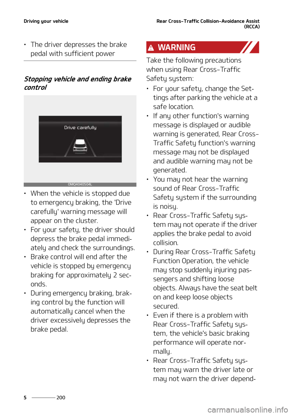 KIA SORENTO 2021  Owners Manual �%�S�J�W�J�O�H��Z�P�V�S��W�F�I�J�D�M�F
���
�
�3�F�B�S��$�S�P�T�T��5�S�B�G�G�J�D��$�P�M�M�J�T�J�P�O��"�W�P�J�E�B�O�D�F��"�T�T�J�T�U
�	�3�$�$�"�

LÜ�5�I�F��E�S�J�W�F�S��E�F�Q�S�F�T�T�F�T�