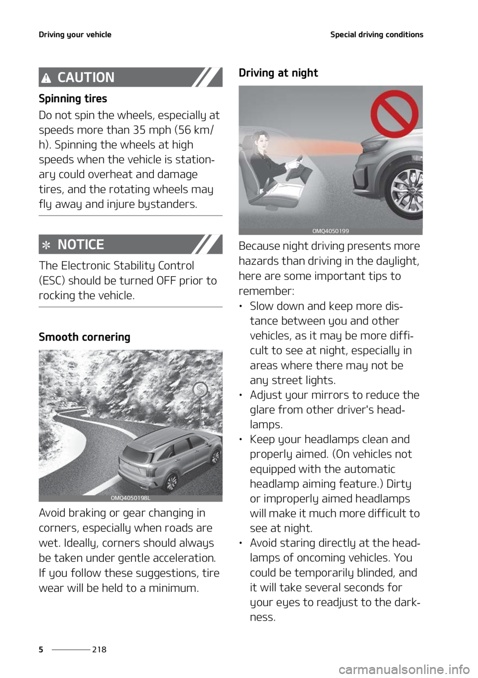 KIA SORENTO 2021  Owners Manual �%�S�J�W�J�O�H��Z�P�V�S��W�F�I�J�D�M�F
���
�
�4�Q�F�D�J�B�M��E�S�J�W�J�O�H��D�P�O�E�J�U�J�P�O�T
�$�"�6�5�*�0�/
�4�Q�J�O�O�J�O�H��U�J�S�F�T
�%�P��O�P�U��T�Q�J�O��U�I�F��X�I�F�F�M �T�
��F�