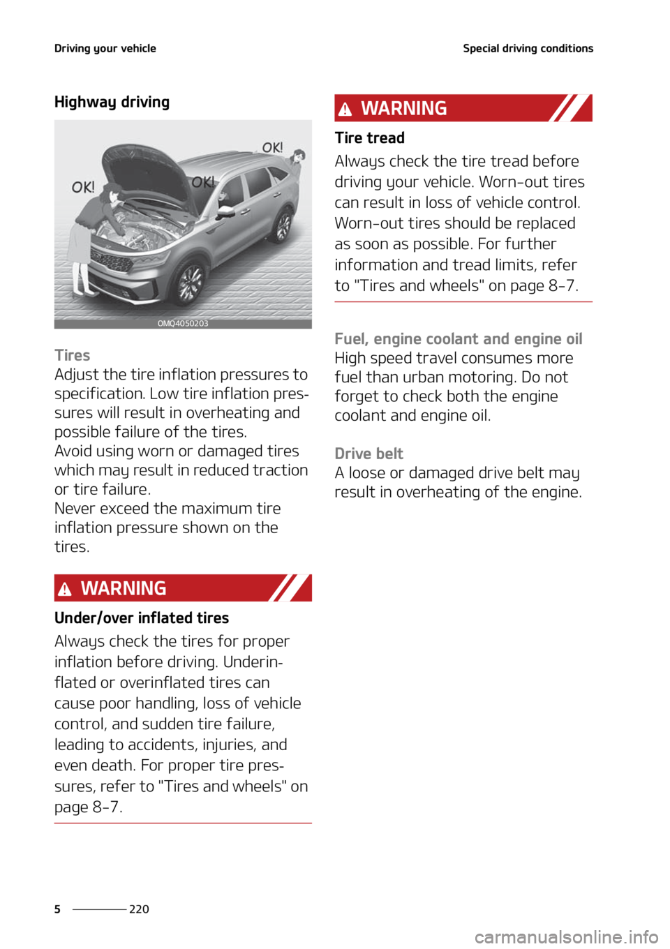 KIA SORENTO 2021  Owners Manual �%�S�J�W�J�O�H��Z�P�V�S��W�F�I�J�D�M�F
���
�
�4�Q�F�D�J�B�M��E�S�J�W�J�O�H��D�P�O�E�J�U�J�P�O�T
�)�J�H�I�X�B�Z��E�S�J�W�J�O�H
�5�J�S�F�T
�"�E�K�V�T�U��U�I�F��U�J�S�F��J�O�G�M�B�U�J�P�O��Q
