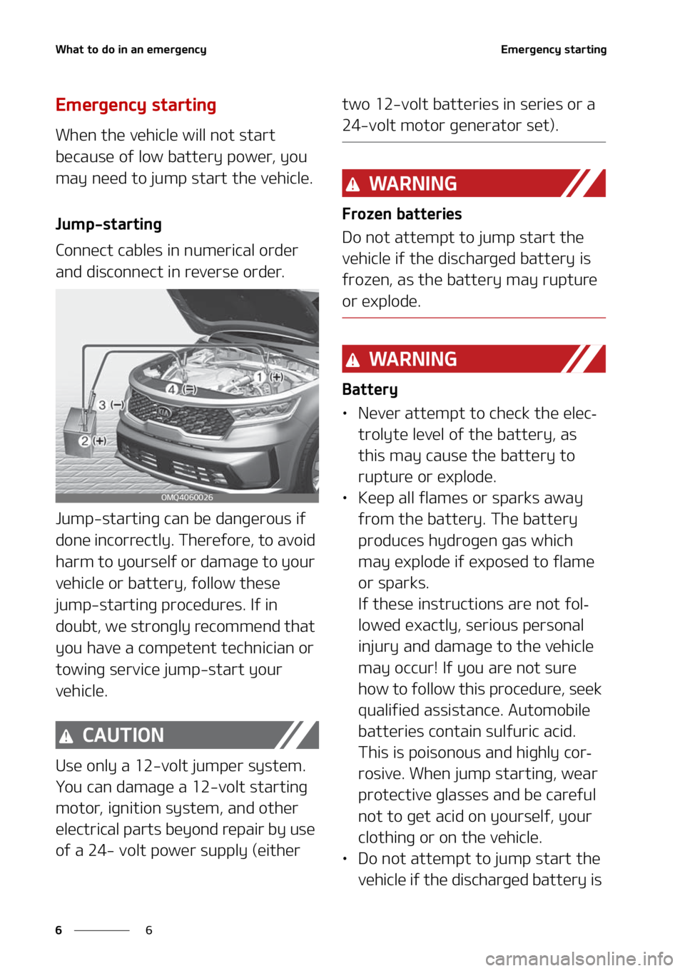 KIA SORENTO 2021  Owners Manual �8�I�B�U��U�P��E�P��J�O��B�O��F�N�F�S�H�F�O�D�Z
�
�
�&�N�F�S�H�F�O�D�Z��T�U�B�S�U�J�O�H
�&�N�F�S�H�F�O�D�Z��T�U�B�S�U�J�O�H
�8�I�F�O��U�I�F��W�F�I�J�D�M�F��X�J�M�M��O�P�U��T�U�B�S�U�
�C