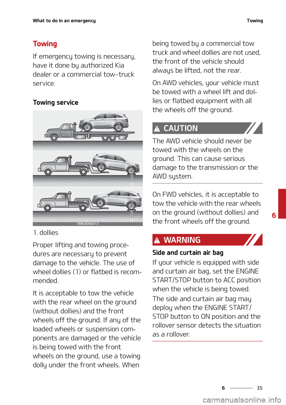 KIA SORENTO 2021  Owners Manual ��
�
�
�8�I�B�U��U�P��E�P��J�O��B�O��F�N�F�S�H�F�O�D�Z�5�P�X�J�O�H
�5�P �X �J �O �H
�*�G��F�N�F�S�H�F�O�D�Z��U�P�X�J�O�H��J�T��O�F�D�F�T�T�B�S�Z�
�
�I�B�W�F��J�U��E�P�O�F��C�Z��B�V�U