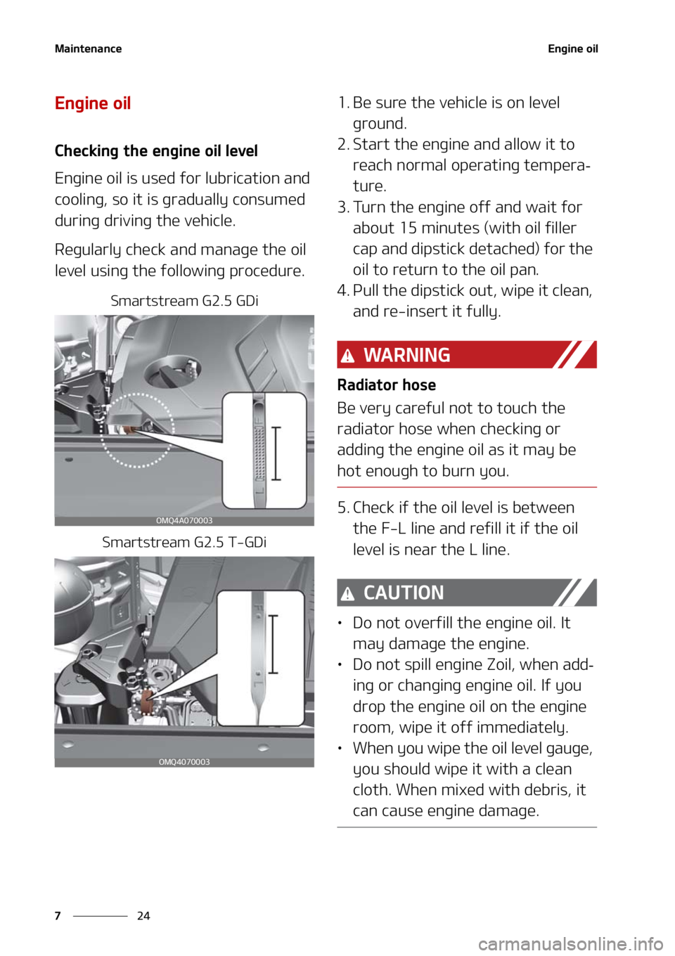 KIA SORENTO 2021  Owners Manual �.�B�J�O�U�F�O�B�O�D�F
��
�
�&�O�H�J�O�F��P�J�M
�&�O�H�J�O�F��P�J�M
�$�I�F�D�L�J�O�H��U�I�F��F�O�H�J�O�F��P�J�M��M�F�W�F�M
�&�O�H�J�O�F��P�J�M��J�T��V�T�F�E��G�P�S��M�V�C�S�J�D�B�U�J�P�O