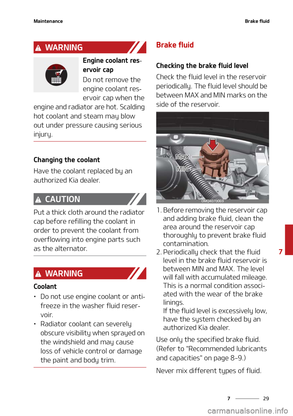 KIA SORENTO 2021  Owners Manual ��
�
�
�.�B�J�O�U�F�O�B�O�D�F�#�S�B�L�F��G�M�V�J�E
�8�" �3 �/ �* �/ �(
�&�O�H�J�O�F��D�P�P�M�B�O�U��S�F�T-
�F�S�W�P�J�S��D�B�Q
�%�P��O�P�U��S�F�N�P�W�F��U�I�F�
�F�O�H�J�O�F��D�P�P�M�B�O�U