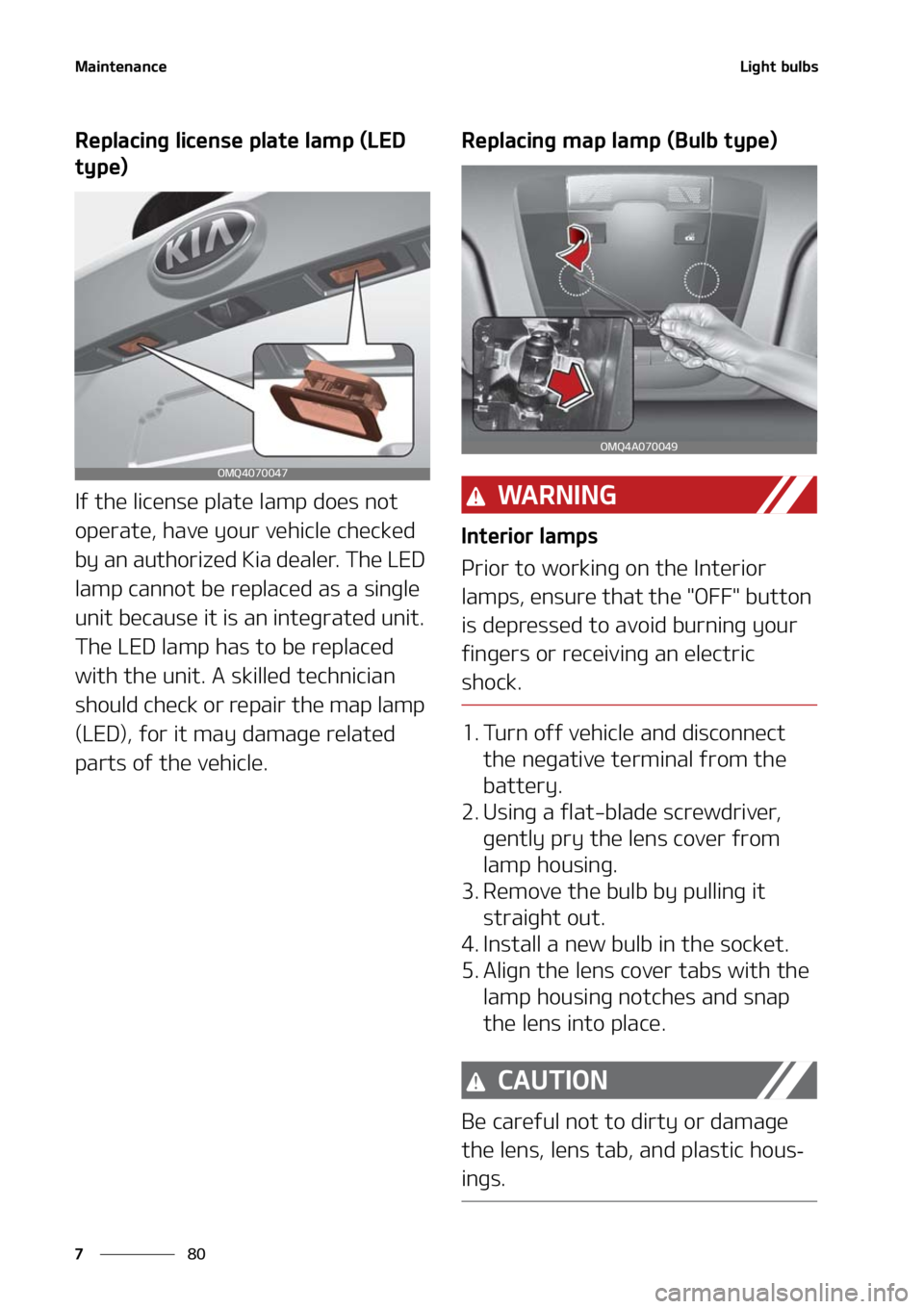 KIA SORENTO 2021  Owners Manual �.�B�J�O�U�F�O�B�O�D�F
��
�
�-�J�H�I�U��C�V�M�C�T
�3�F�Q�M�B�D�J�O�H��M�J�D�F�O�T�F��Q�M�B�U�F��M�B�N�Q��	�-�&�%�
�U�Z�Q�F�

�*�G��U�I�F��M�J�D�F�O�T�F��Q�M�B�U�F��M�B�N�Q��E�P�F�T��O�P