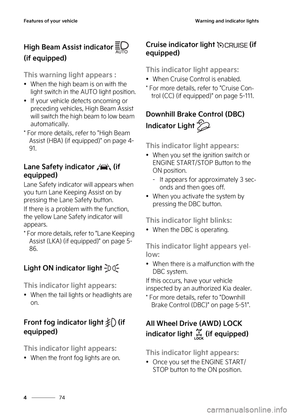 KIA SELTOS 2023  Owners Manual ��F�B�U�V�S�F�T��P�G��Z�P�V�S��W�F�I�J�D�M�F
��
�
�8�B�S�O�J�O�H��B�O�E��J�O�E�J�D�B�U�P�S��M�J�H�I�U�T
�)�J�H�I��#�F�B�N��"�T�T�J�T�U��J�O�E�J�D�B�U�P�S� �
�	�J�G��F�R�V�J�Q�Q�F�E�

�