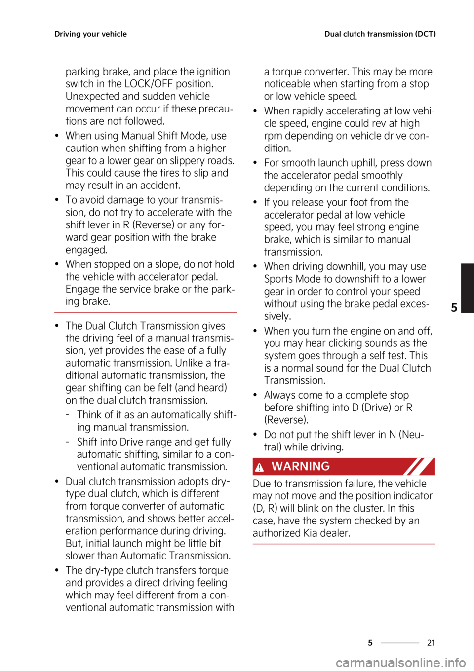 KIA SELTOS 2023  Owners Manual ��
�
�
�%�S�J�W�J�O�H��Z�P�V�S��W�F�I�J�D�M�F�%�V�B�M��D�M�V�U�D�I��U�S�B�O�T�N�J�T�T�J�P�O��	�%�$�5�

�Q�B�S�L�J�O�H��C�S�B�L�F�
��B�O�E��Q�M�B�D�F��U�I�F��J�H�O�J�U�J�P�O�
�T�X�J�U�D�