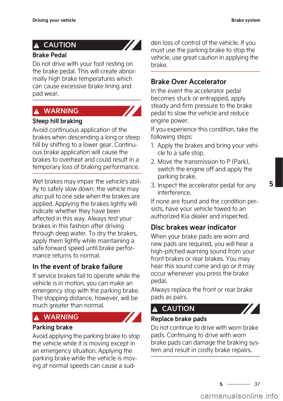 KIA SELTOS 2023  Owners Manual ��
�
�
�%�S�J�W�J�O�H��Z�P�V�S��W�F�I�J�D�M�F�#�S�B�L�F��T�Z�T�U�F�N
�$�"�6�5�*�0�/
�#�S�B�L�F��1�F�E�B�M
�%�P��O�P�U��E�S�J�W�F��X�J�U�I��Z�P�V�S��G�P�P�U��S�F�T�U�J�O�H��P�O�
�U�I�F�