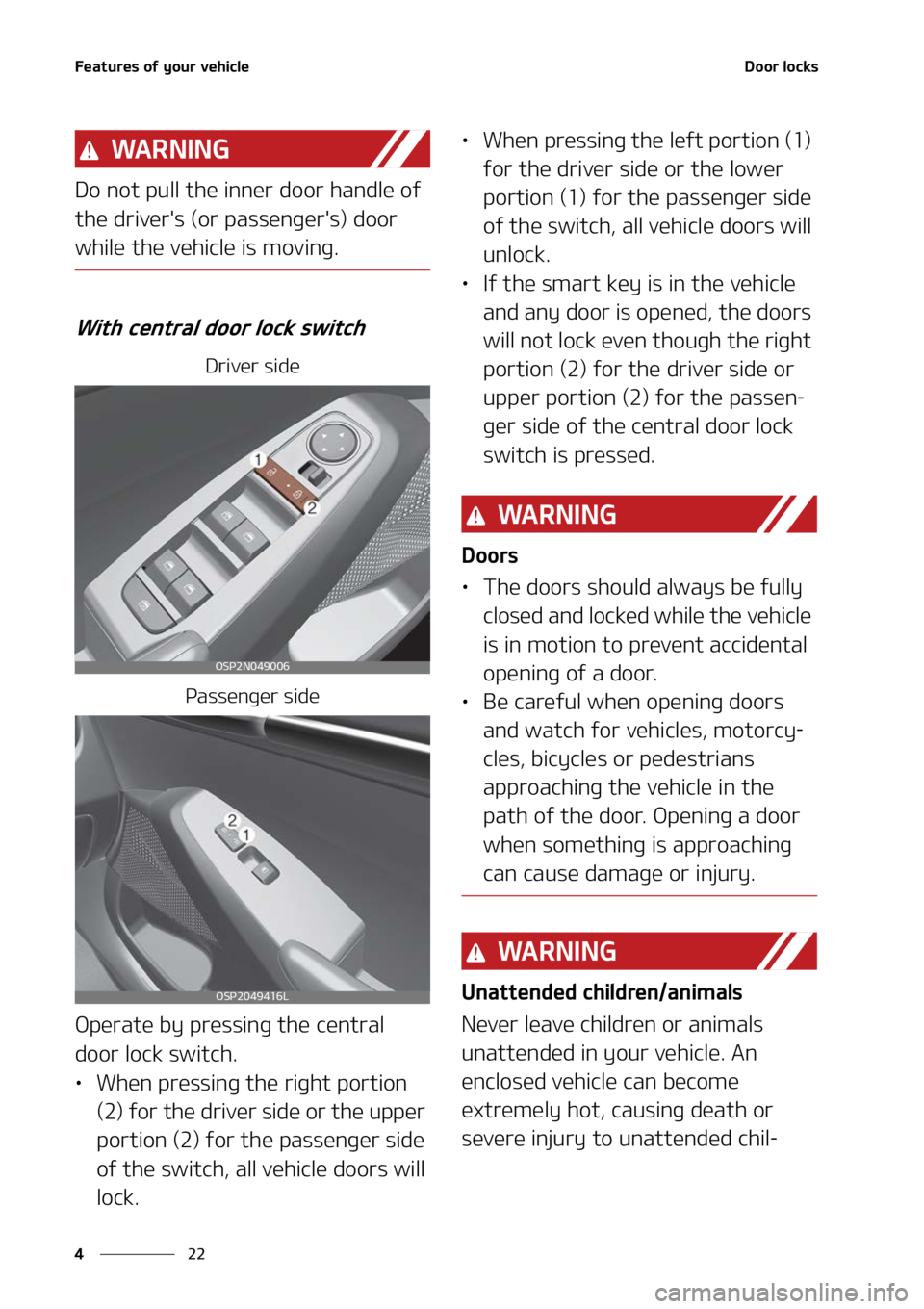 KIA SELTOS 2022  Owners Manual ��F�B�U�V�S�F�T��P�G��Z�P�V�S��W�F�I�J�D�M�F
��
�
�%�P�P�S��M�P�D�L�T
�8�" �3 �/ �* �/ �(
�%�P��O�P�U��Q�V�M�M��U�I�F��J�O�O�F�S��E�P�P�S��I�B�O�E�M�F��P�G�
�U�I�F��E�S�J�W�F�S��T��