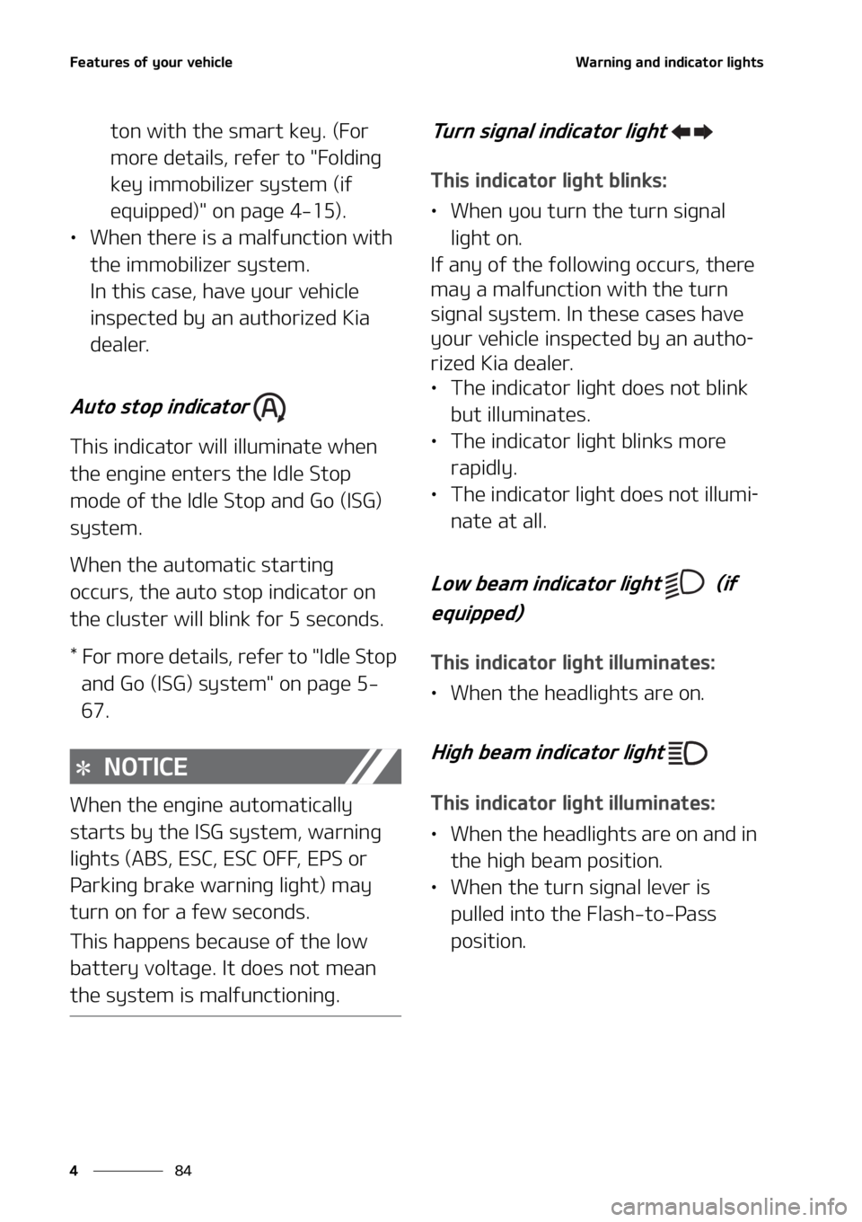 KIA SELTOS 2022  Owners Manual ��F�B�U�V�S�F�T��P�G��Z�P�V�S��W�F�I�J�D�M�F
��
�
�8�B�S�O�J�O�H��B�O�E��J�O�E�J�D�B�U�P�S��M�J�H�I�U�T
�U�P�O��X�J�U�I��U�I�F��T�N�B�S�U��L�F�Z���	��P�S�
�N�P�S�F��E�F�U�B�J�M�T�
�