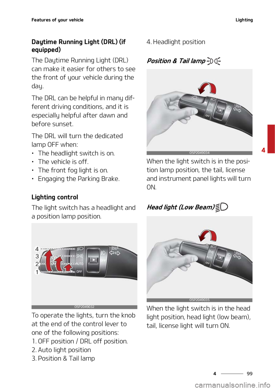 KIA SELTOS 2022  Owners Manual ��
�
�
��F�B�U�V�S�F�T��P�G��Z�P�V�S��W�F�I�J�D�M�F�-�J�H�I�U�J�O�H
�%�B�Z�U�J�N�F��3�V�O�O�J�O�H��-�J�H�I�U��	�%�3�-�
��	�J�G�
�F�R�V�J�Q�Q�F�E�

�5�I�F��%�B�Z�U�J�N�F��3�V�O�O�J�O�H�