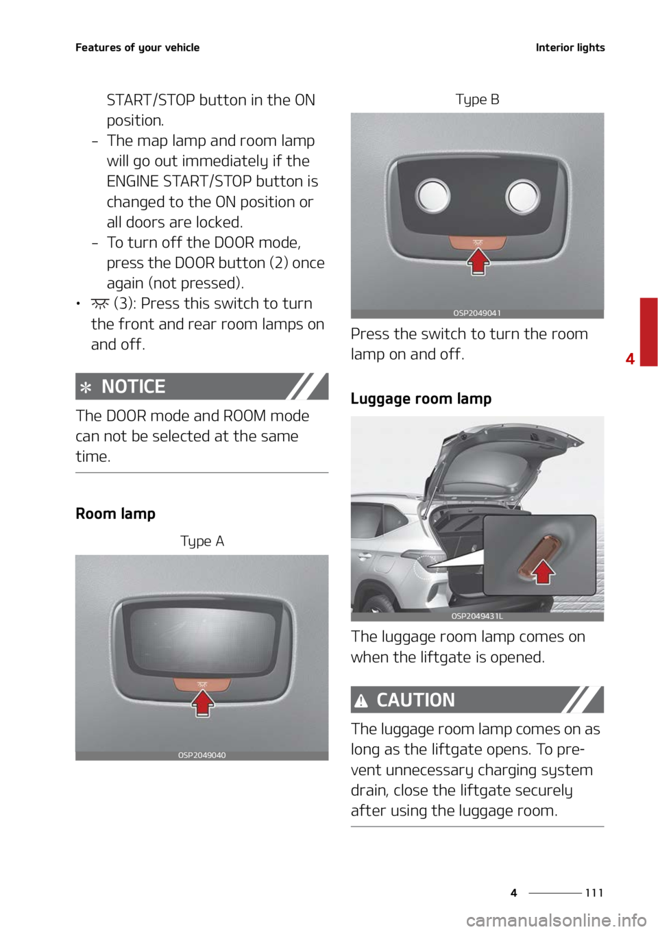 KIA SELTOS 2022  Owners Manual ���
�
�
��F�B�U�V�S�F�T��P�G��Z�P�V�S��W�F�I�J�D�M�F�*�O�U�F�S�J�P�S��M�J�H�I�U�T
�4�5�"�3�5��4�5�0�1��C�V�U�U�P�O��J�O��U�I�F��0�/�
�Q�P�T�J�U�J�P�O�
� �5�I�F��N�B�Q��M�B�N�Q��B�