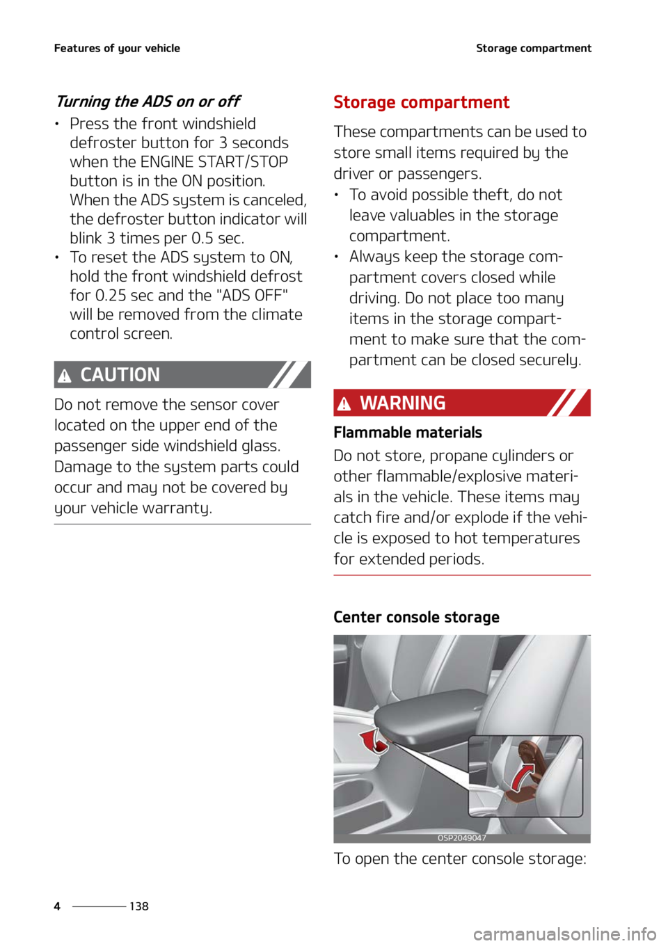 KIA SELTOS 2022  Owners Manual ��F�B�U�V�S�F�T��P�G��Z�P�V�S��W�F�I�J�D�M�F
���
�
�4�U�P�S�B�H�F��D�P�N�Q�B�S�U�N�F�O�U
�5�V�S�O�J�O�H��U�I�F��"�%�4��P�O��P�S��P�G�G
LÜ �1�S�F�T�T��U�I�F��G�S�P�O�U��X�J�O�E�T�I�J�