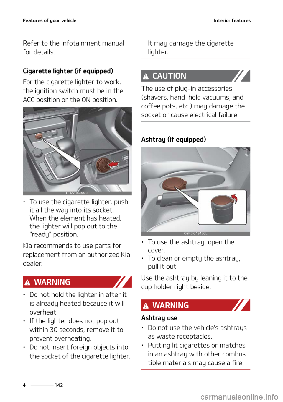 KIA SELTOS 2022  Owners Manual ��F�B�U�V�S�F�T��P�G��Z�P�V�S��W�F�I�J�D�M�F
���
�
�*�O�U�F�S�J�P�S��G�F�B�U�V�S�F�T
�3�F�G�F�S��U�P��U�I�F��J�O�G�P�U�B�J�O�N�F�O�U��N�B�O�V�B�M�
�G�P�S��E�F�U�B�J�M�T�
�$�J�H�B�S�F�U