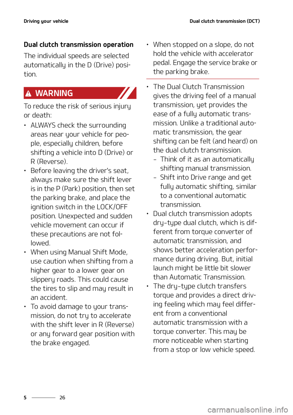 KIA SELTOS 2022  Owners Manual �%�S�J�W�J�O�H��Z�P�V�S��W�F�I�J�D�M�F
��
�
�%�V�B�M��D�M�V�U�D�I��U�S�B�O�T�N�J�T�T�J�P�O��	�%�$�5�

�%�V�B�M��D�M�V�U�D�I��U�S�B�O�T�N�J�T�T�J�P�O��P�Q�F�S�B�U�J�P�O
�5�I�F��J�O�E�J�W�J�