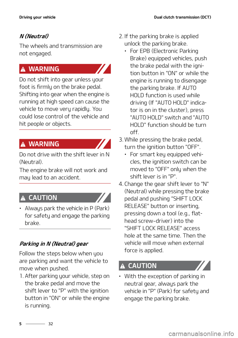 KIA SELTOS 2022  Owners Manual �%�S�J�W�J�O�H��Z�P�V�S��W�F�I�J�D�M�F
��
�
�%�V�B�M��D�M�V�U�D�I��U�S�B�O�T�N�J�T�T�J�P�O��	�%�$�5�

�/��	�/�F�V�U�S�B�M�

�5�I�F��X�I�F�F�M�T��B�O�E��U�S�B�O�T�N�J�T�T�J�P�O��B�S�F�
�O