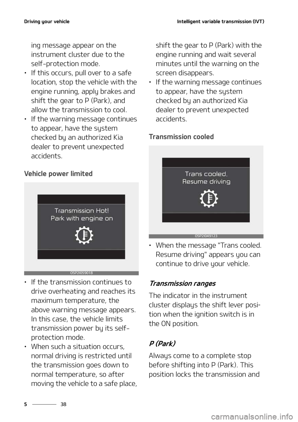 KIA SELTOS 2022  Owners Manual �%�S�J�W�J�O�H��Z�P�V�S��W�F�I�J�D�M�F
��
�
�*�O�U�F�M�M�J�H�F�O�U��W�B�S�J�B�C�M�F��U�S�B�O�T�N�J�T�T�J�P�O��	�*�7�5�

�J�O�H��N�F�T�T�B�H�F��B�Q�Q�F�B�S��P�O��U�I�F�
�J�O�T�U�S�V�N�F�O�