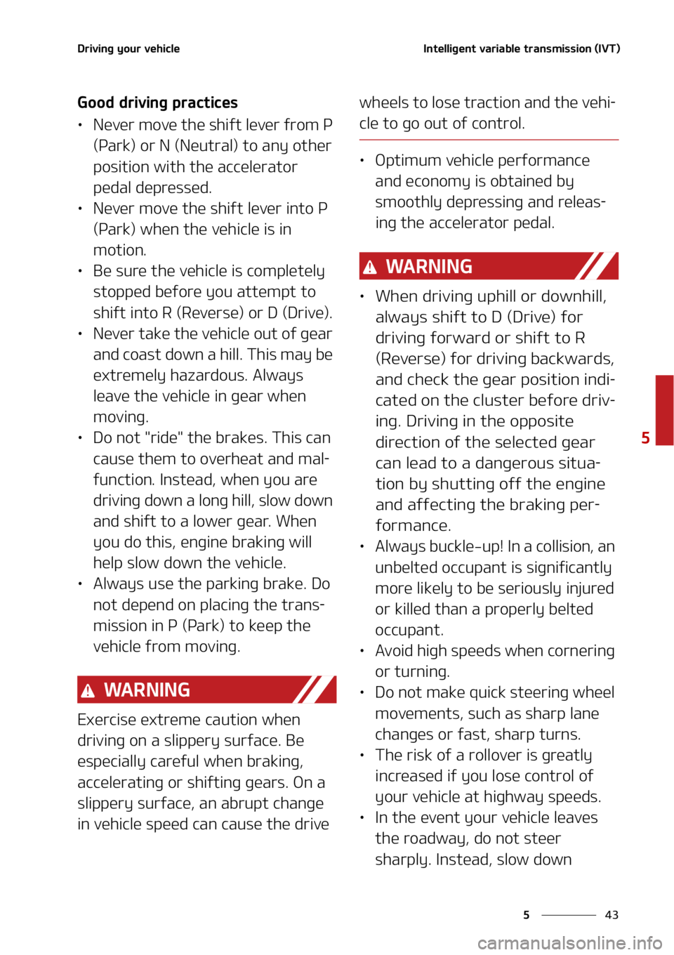 KIA SELTOS 2022  Owners Manual ��
�
�
�%�S�J�W�J�O�H��Z�P�V�S��W�F�I�J�D�M�F�*�O�U�F�M�M�J�H�F�O�U��W�B�S�J�B�C�M�F��U�S�B�O�T�N�J�T�T�J�P�O��	�*�7�5�

�(�P�P�E��E�S�J�W�J�O�H��Q�S�B�D�U�J�D�F�T
LÜ�/�F�W�F�S��N�P�W�F�
