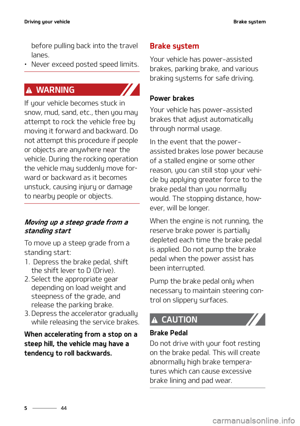 KIA SELTOS 2022  Owners Manual �%�S�J�W�J�O�H��Z�P�V�S��W�F�I�J�D�M�F
��
�
�#�S�B�L�F��T�Z�T�U�F�N
�C�F�G�P�S�F��Q�V�M�M�J�O�H��C�B�D�L��J�O�U�P��U�I�F��U�S�B�W�F�M�
�M�B�O�F�T�
LÜ �/�F�W�F�S��F�Y�D�F�F�E��Q�P�T�U�F