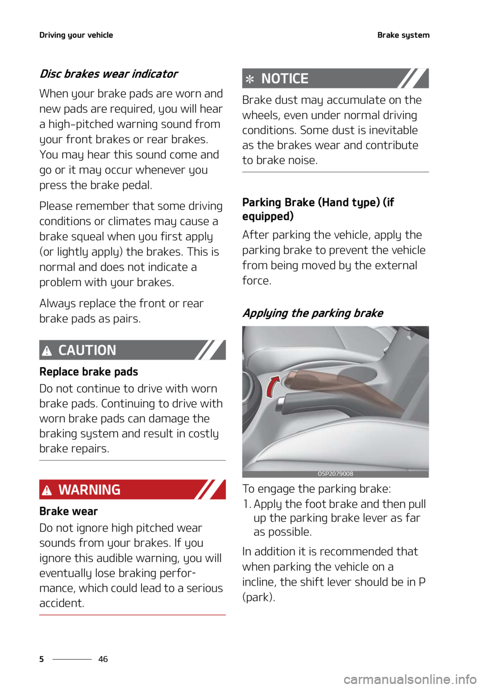 KIA SELTOS 2022  Owners Manual �%�S�J�W�J�O�H��Z�P�V�S��W�F�I�J�D�M�F
��
�
�#�S�B�L�F��T�Z�T�U�F�N
�%�J�T�D��C�S�B�L�F�T��X�F�B�S��J�O�E�J�D�B�U�P�S
�8�I�F�O��Z�P�V�S��C�S�B�L�F��Q�B�E�T��B�S�F��X�P�S�O��B�O�E�
�O�F