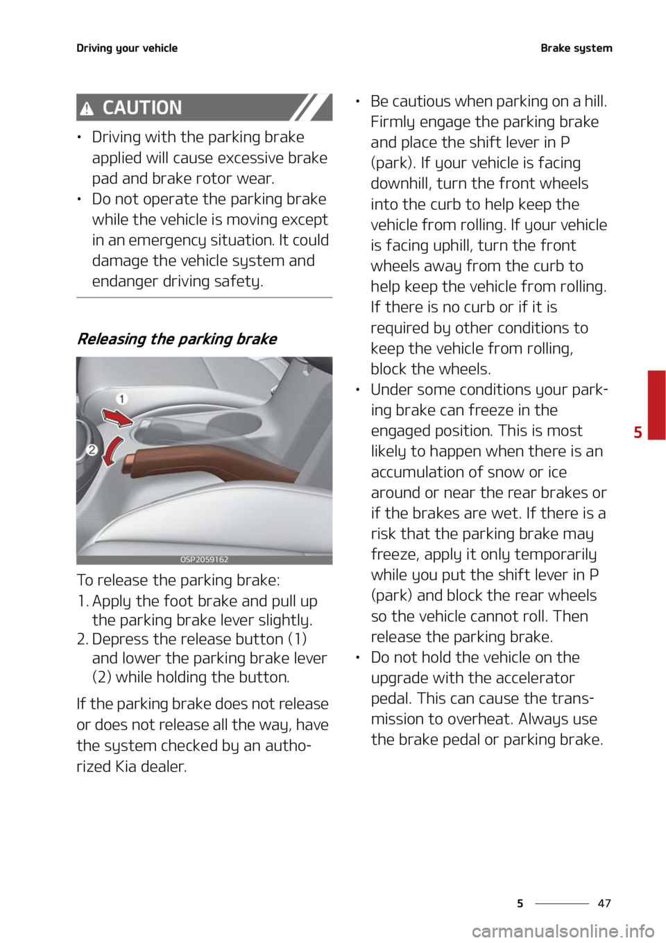 KIA SELTOS 2022  Owners Manual ��
�
�
�%�S�J�W�J�O�H��Z�P�V�S��W�F�I�J�D�M�F�#�S�B�L�F��T�Z�T�U�F�N
�$�"�6�5�*�0�/
LÜ�%�S�J�W�J�O�H��X�J�U�I��U�I�F��Q�B�S�L�J�O�H��C�S�B�L�F�
�B�Q�Q�M�J�F�E��X�J�M�M��D�B�V�T�F��F�Y�
