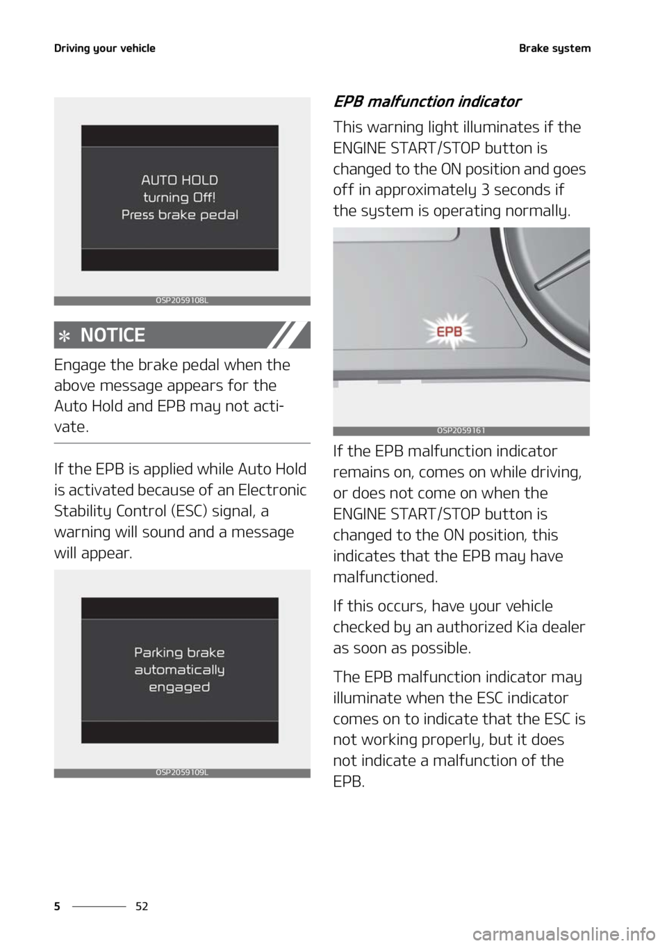 KIA SELTOS 2022  Owners Manual �%�S�J�W�J�O�H��Z�P�V�S��W�F�I�J�D�M�F
��
�
�#�S�B�L�F��T�Z�T�U�F�N
�/�0�5�*�$�&
�&�O�H�B�H�F��U�I�F��C�S�B�L�F��Q�F�E�B�M��X�I�F�O��U�I�F�
�B�C�P�W�F��N�F�T�T�B�H�F��B�Q�Q�F�B�S�T��G�P