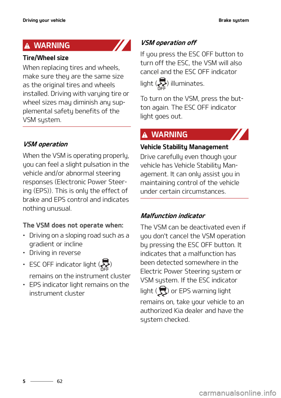 KIA SELTOS 2022  Owners Manual �%�S�J�W�J�O�H��Z�P�V�S��W�F�I�J�D�M�F
��
�
�#�S�B�L�F��T�Z�T�U�F�N
�8�" �3 �/ �* �/ �(
�5�J�S�F��8�I�F�F�M��T�J�[�F
�8�I�F�O��S�F�Q�M�B�D�J�O�H��U�J�S�F�T��B�O�E��X�I�F�F�M�T�
�
�N�B�L�F