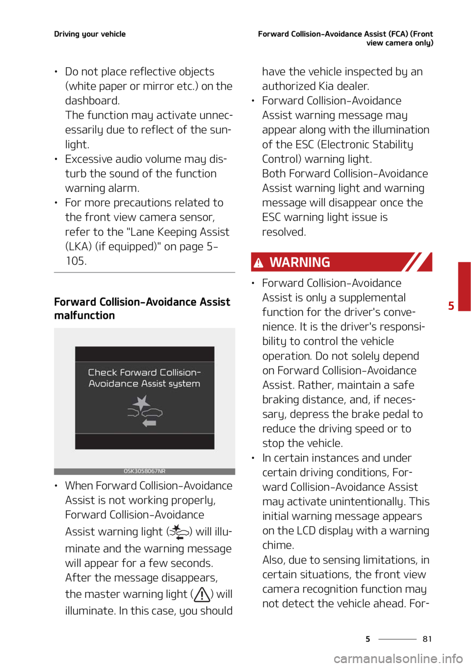 KIA SELTOS 2022  Owners Manual ��
�
�
�%�S�J�W�J�O�H��Z�P�V�S��W�F�I�J�D�M�F��P�S�X�B�S�E��$�P�M�M�J�T�J�P�O��"�W�P�J�E�B�O�D�F��"�T�T�J�T�U��	��$�"�
��	��S�P�O�U�W�J�F�X��D�B�N�F�S�B��P�O�M�Z�

LÜ�%�P��O�P�U��Q�