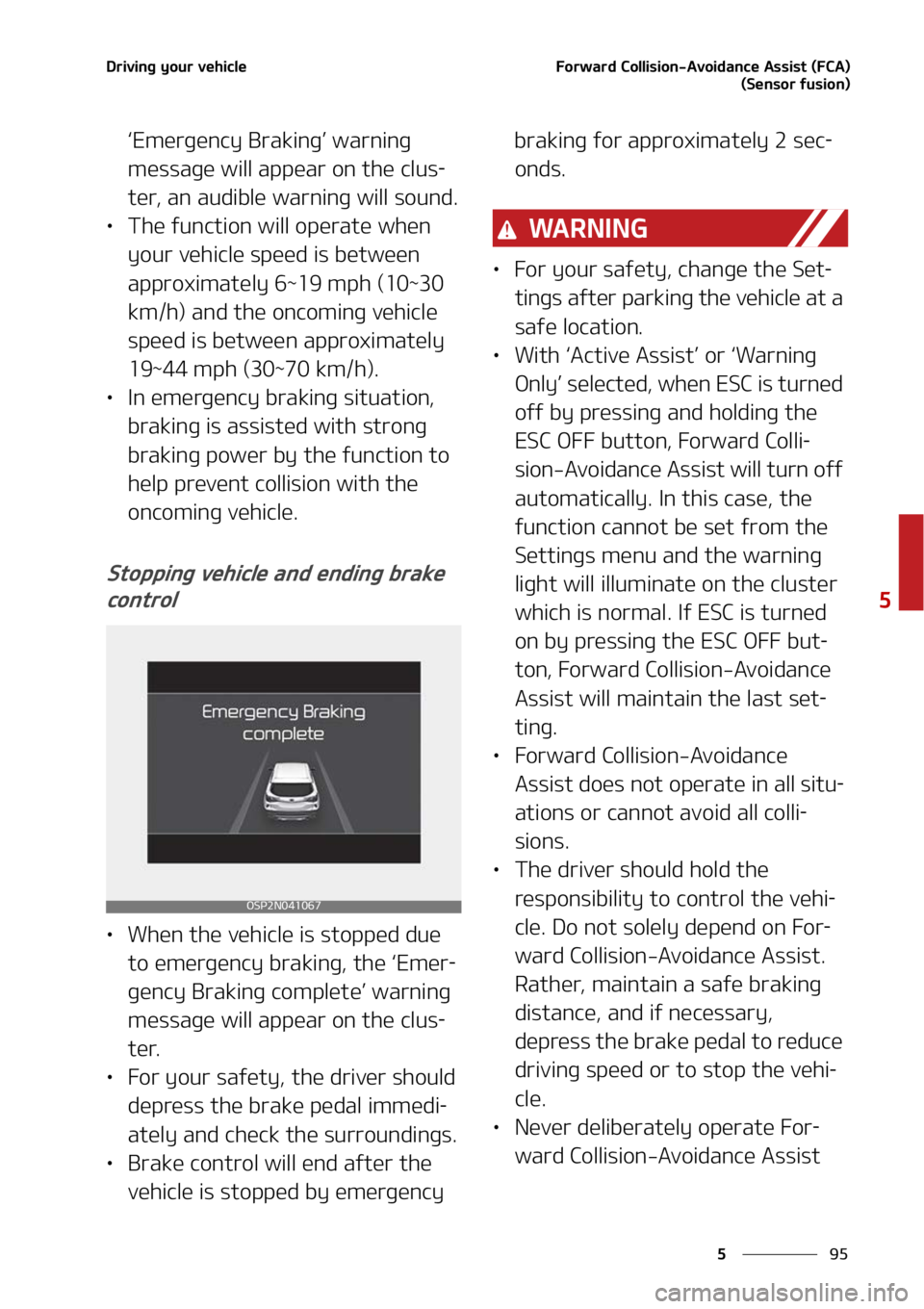 KIA SELTOS 2022  Owners Manual ��
�
�
�%�S�J�W�J�O�H��Z�P�V�S��W�F�I�J�D�M�F��P�S�X�B�S�E��$�P�M�M�J�T�J�P�O��"�W�P�J�E�B�O�D�F��"�T�T�J�T�U��	��$�"�
�	�4�F�O�T�P�S��G�V�T�J�P�O�

LÒ�&�N�F�S�H�F�O�D�Z��#�S�B�L�J�O�H 