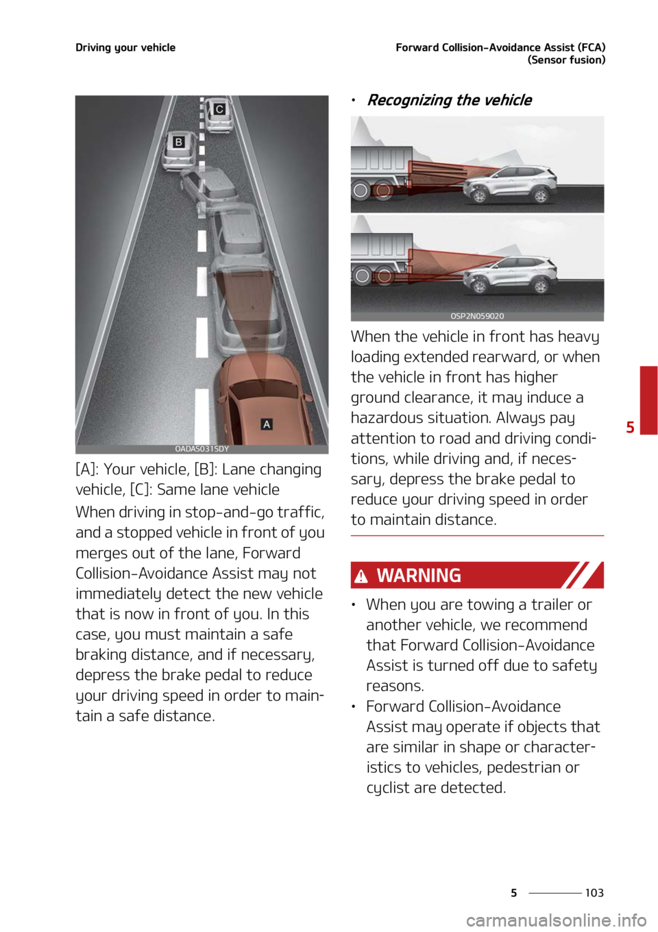 KIA SELTOS 2022  Owners Manual ���
�
�
�%�S�J�W�J�O�H��Z�P�V�S��W�F�I�J�D�M�F��P�S�X�B�S�E��$�P�M�M�J�T�J�P�O��"�W�P�J�E�B�O�D�F��"�T�T�J�T�U��	��$�"�
�	�4�F�O�T�P�S��G�V�T�J�P�O�

�<�"�>���:�P�V�S��W�F�I�J�D�M�F�

