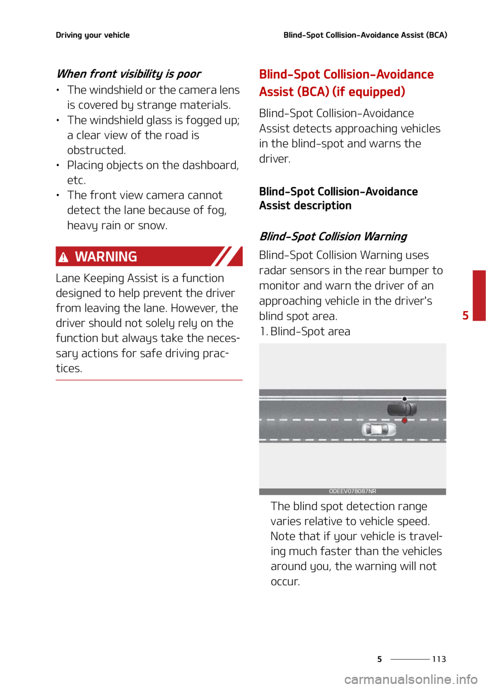 KIA SELTOS 2022  Owners Manual ���
�
�
�%�S�J�W�J�O�H��Z�P�V�S��W�F�I�J�D�M�F�#�M�J�O�E��4�Q�P�U��$�P�M�M�J�T�J�P�O��"�W�P�J�E�B�O�D�F��"�T�T�J�T�U��	�#�$�"�

�8�I�F�O��G�S�P�O�U��W�J�T�J�C�J�M�J�U�Z��J�T��Q�P�P�S
L