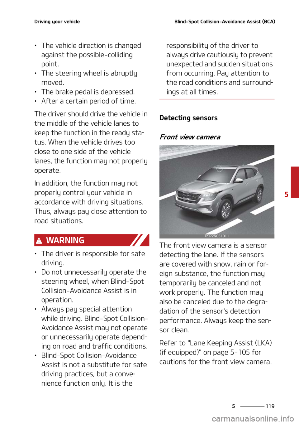 KIA SELTOS 2022  Owners Manual ���
�
�
�%�S�J�W�J�O�H��Z�P�V�S��W�F�I�J�D�M�F�#�M�J�O�E��4�Q�P�U��$�P�M�M�J�T�J�P�O��"�W�P�J�E�B�O�D�F��"�T�T�J�T�U��	�#�$�"�

LÜ�5�I�F��W�F�I�J�D�M�F��E�J�S�F�D�U�J�P�O��J�T��D�I�B�