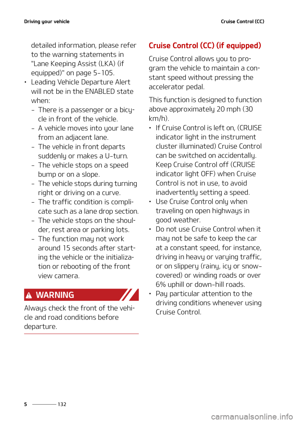 KIA SELTOS 2022  Owners Manual �%�S�J�W�J�O�H��Z�P�V�S��W�F�I�J�D�M�F
���
�
�$�S�V�J�T�F��$�P�O�U�S�P�M��	�$�$�

�E�F�U�B�J�M�F�E��J�O�G�P�S�N�B�U�J�P�O�
��Q�M�F�B�T�F��S�F�G�F�S�
�U�P��U�I�F��X�B�S�O�J�O�H��T�U�B�U�