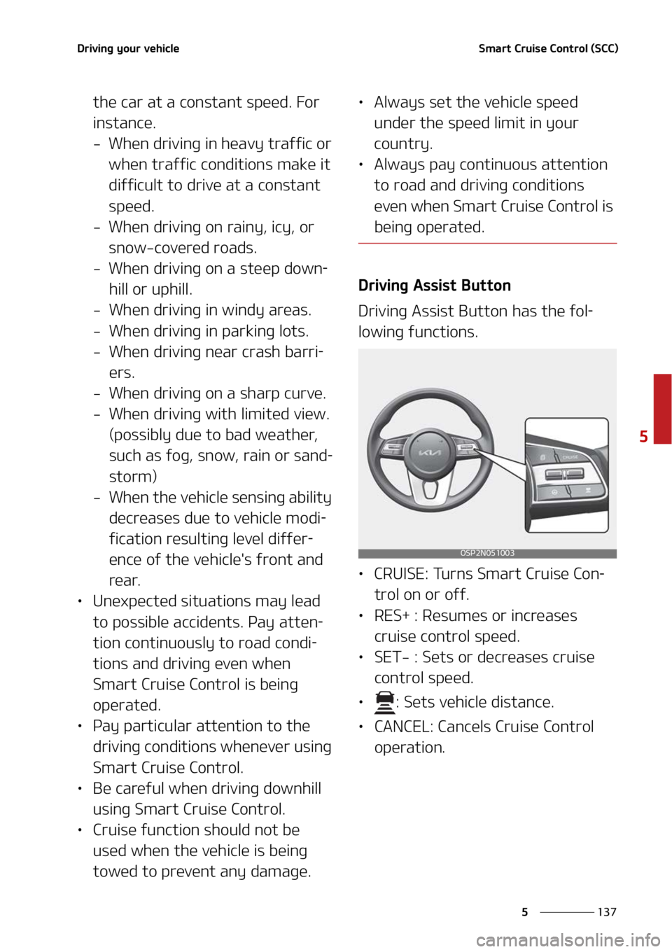 KIA SELTOS 2022  Owners Manual ���
�
�
�%�S�J�W�J�O�H��Z�P�V�S��W�F�I�J�D�M�F�4�N�B�S�U��$�S�V�J�T�F��$�P�O�U�S�P�M��	�4�$�$�

�U�I�F��D�B�S��B�U��B��D�P�O�T�U�B�O�U��T�Q�F�F�E����P�S�
�J�O�T�U�B�O�D�F�
� �8�I�