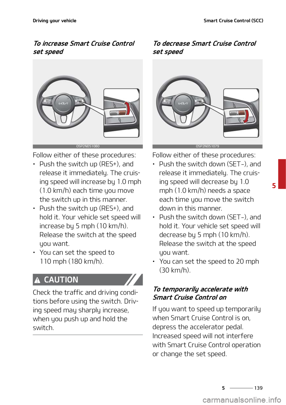 KIA SELTOS 2022  Owners Manual ���
�
�
�%�S�J�W�J�O�H��Z�P�V�S��W�F�I�J�D�M�F�4�N�B�S�U��$�S�V�J�T�F��$�P�O�U�S�P�M��	�4�$�$�

�5�P��J�O�D�S�F�B�T�F��4�N�B�S�U��$�S�V�J�T�F��$�P�O�U�S�P�M��T�F�U��T�Q�F�F�E
��P�M�M�