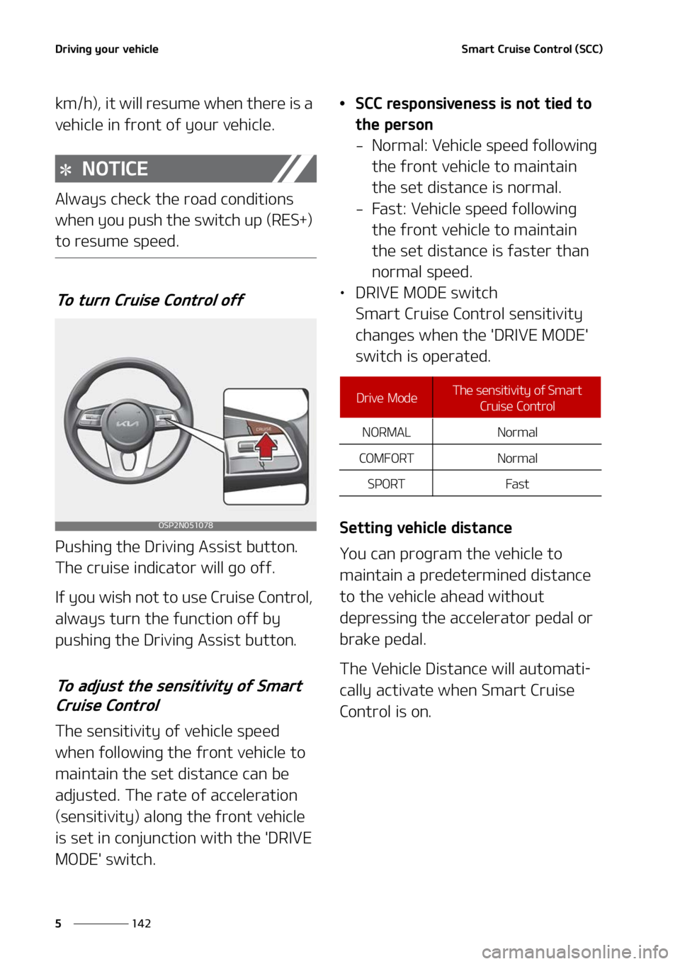 KIA SELTOS 2022  Owners Manual �%�S�J�W�J�O�H��Z�P�V�S��W�F�I�J�D�M�F
���
�
�4�N�B�S�U��$�S�V�J�T�F��$�P�O�U�S�P�M��	�4�$�$�

�L�N��I�
�
��J�U��X�J�M�M��S�F�T�V�N�F��X�I�F�O��U�I�F�S�F��J�T��B�
�W�F�I�J�D�M�F��J�