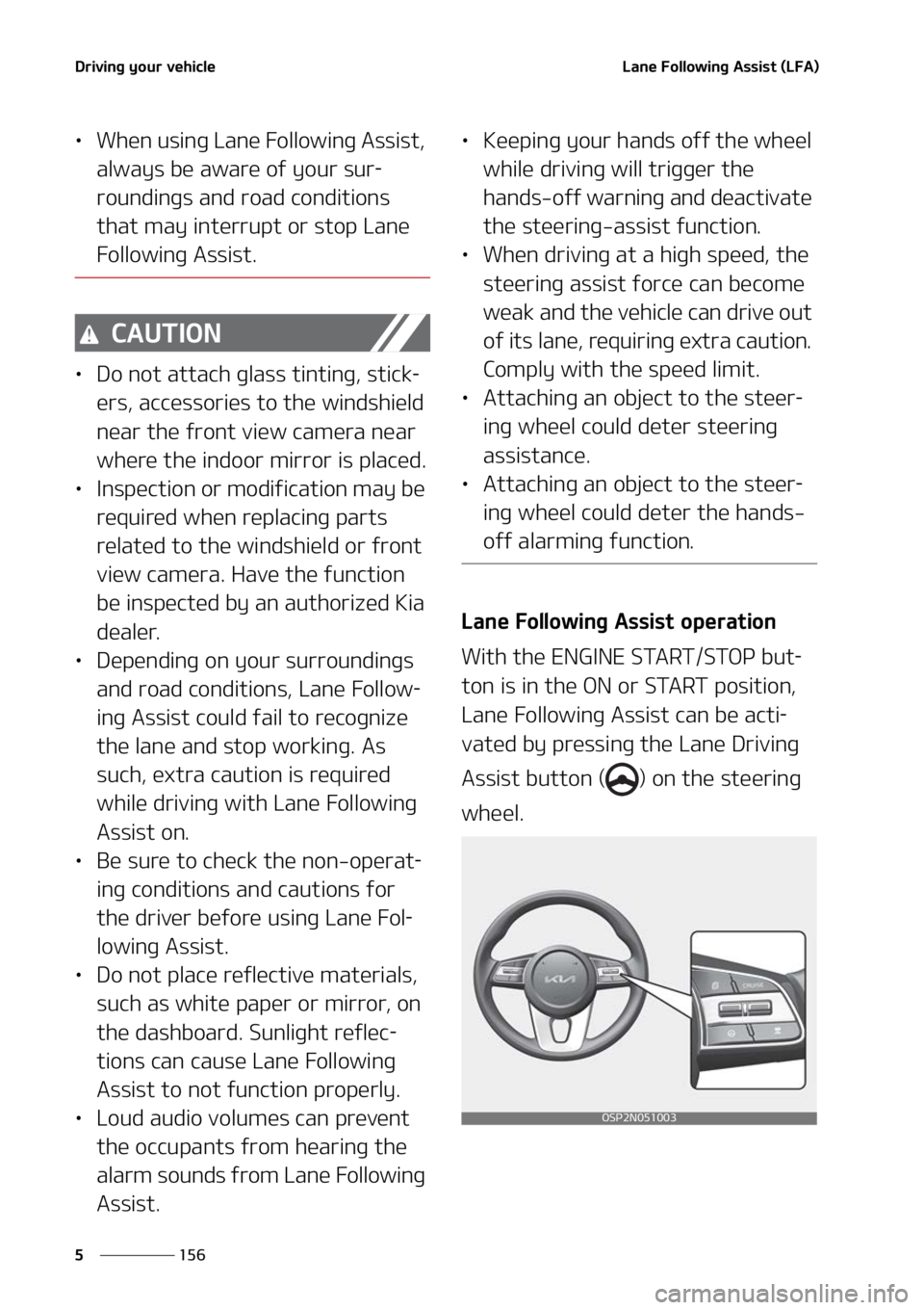 KIA SELTOS 2022  Owners Manual �%�S�J�W�J�O�H��Z�P�V�S��W�F�I�J�D�M�F
���
�
�-�B�O�F���P�M�M�P�X�J�O�H��"�T�T�J�T�U��	�-��"�

LÜ �8�I�F�O��V�T�J�O�H��-�B�O�F���P�M�M�P�X�J�O�H��"�T�T�J�T�U�
�
�B�M�X�B�Z�T��C�F��
