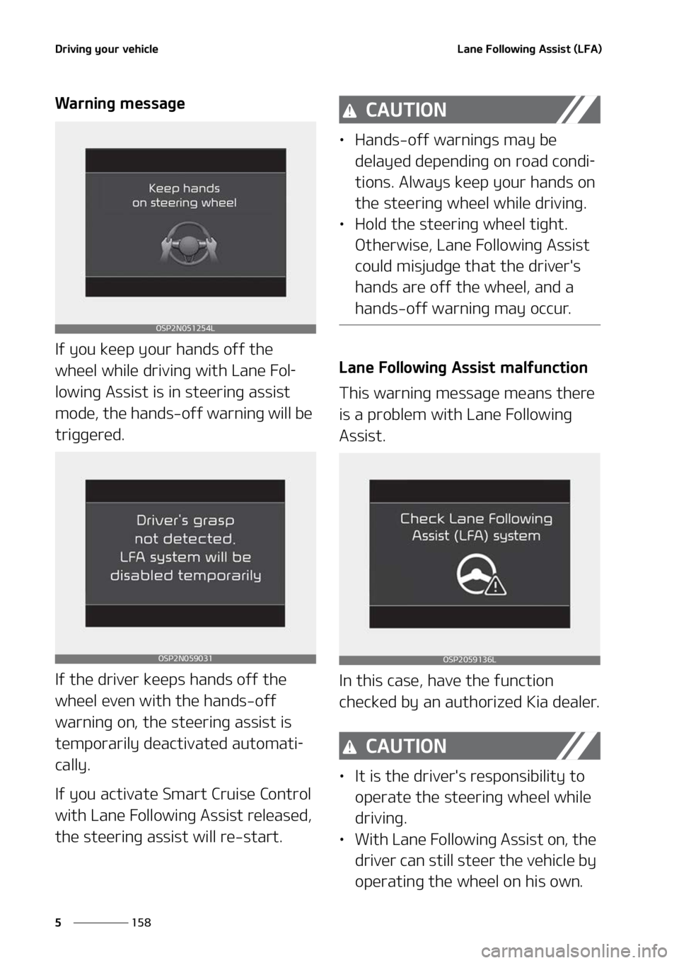 KIA SELTOS 2022  Owners Manual �%�S�J�W�J�O�H��Z�P�V�S��W�F�I�J�D�M�F
���
�
�-�B�O�F���P�M�M�P�X�J�O�H��"�T�T�J�T�U��	�-��"�

�8�B�S�O�J�O�H��N�F�T�T�B�H�F
�*�G��Z�P�V��L�F�F�Q��Z�P�V�S��I�B�O�E�T��P�G�G��U�I�F�

